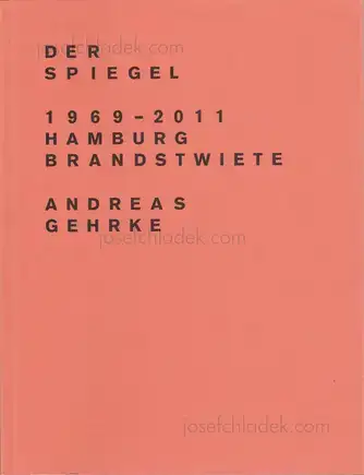 Cover of Andreas Gehrke - Der Spiegel 1969–2011, Hamburg, Brandstwiete