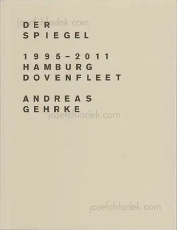 Cover of Andreas Gehrke - Der Spiegel 1995–2011, Hamburg, Dovenfleet