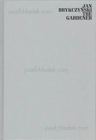 Cover of Jan Brykczynski - The Gardener