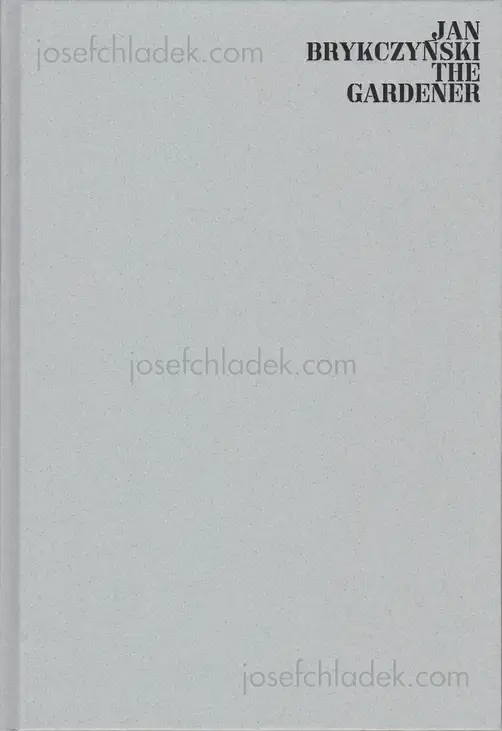 Cover of Jan Brykczynski - The Gardener