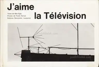 Max Egly & Franck Horvat - J'aime la Télévision Max Egly & Franck Horvat - J'aime la Télévision