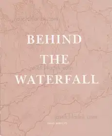 David Barreiro - Behind the waterfall