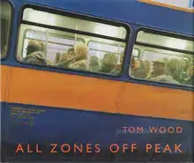 Tom Wood - All Zones Off Peak