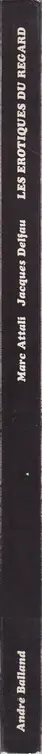 Book spine: Marc Attali & Jacques Delfau - Les érotiques du regard