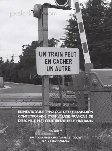 Christophe Le Toquin - Éléments d'une typologie de l'urbanisation contemporaine d'un village français de deux mille huit cent trente neuf habitants - Vol #7 Christophe Le Toquin - Éléments d'une typologie de l'urbanisation contemporaine d'un village français de deux mille huit cent trente neuf habitants - Vol #7