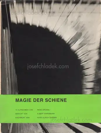 Cover of René Groebli - Magie der Schiene