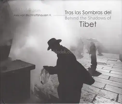 Cover of Alex von Bischhoffshausen - Behind the Shadows of Tibet