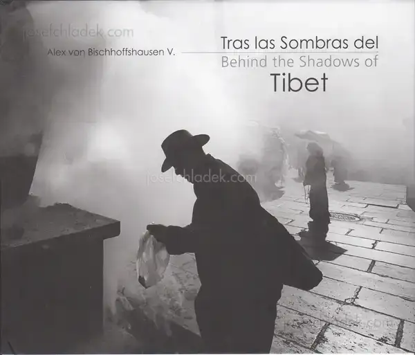 Cover of Alex von Bischhoffshausen - Behind the Shadows of Tibet