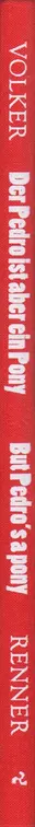 Book spine: Volker Renner - Der Pedro ist aber ein Pony - But Pedro’s a pony