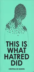 Cristina de Middel - This Is What Hatred Did