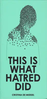 Cover of Cristina de Middel - This Is What Hatred Did