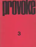 Yutaka Takanashi, Koji Taki, Daido Moriyama, Takuma Nakahira - Provoke #3 - プロヴォーク 思想のための挑発的資料 季刊第3号