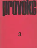 Yutaka Takanashi, Koji Taki, Daido Moriyama, Takuma Nakahira - Provoke #3 - プロヴォーク 思想のための挑発的資料 季刊第3号
