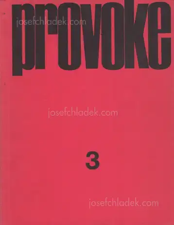 Cover of Yutaka Takanashi, Koji Taki, Daido Moriyama, Takuma Nakahira - Provoke #3 - プロヴォーク 思想のための挑発的資料 季刊第3号