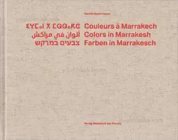 Ronnie Niedermeyer - Couleurs a Marrakech - Colors in Marrakesh - Farben in Marrakesch