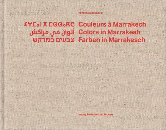 Cover of Ronnie Niedermeyer - Couleurs a Marrakech - Colors in Marrakesh - Farben in Marrakesch