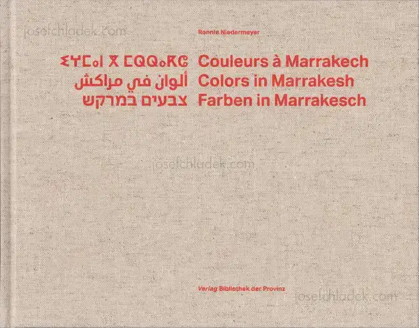 Cover of Ronnie Niedermeyer - Couleurs a Marrakech - Colors in Marrakesh - Farben in Marrakesch