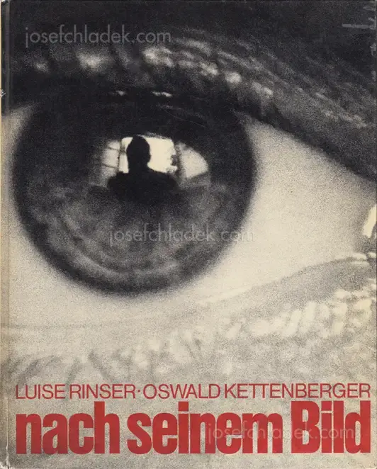 Cover of Rinser Luise, Oswald Kettenberger - Nach seinem Bild. Fotografien von Oswald Kettenberger