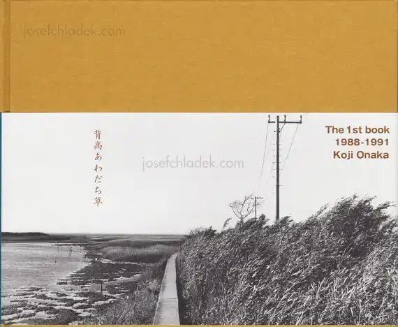 Cover of Koji Onaka - Photographs 1988-91 Seitaka-awadachiso