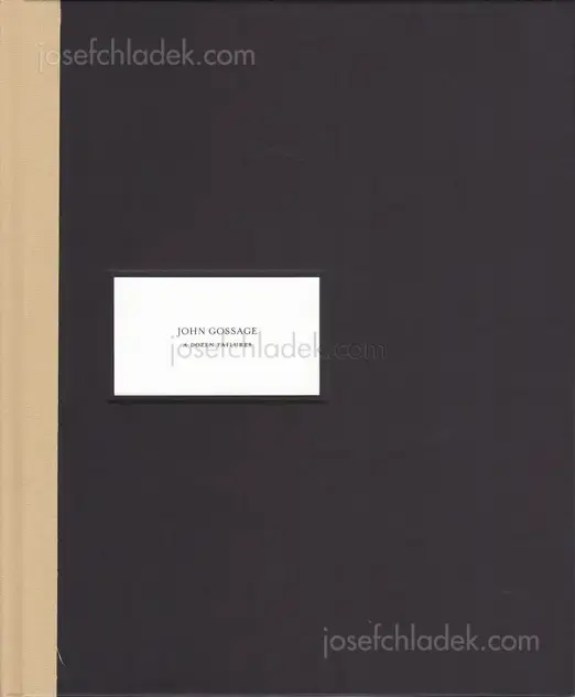 Cover of John Gossage - A Dozen Failures