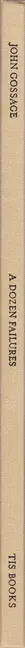 Book spine: John Gossage - A Dozen Failures