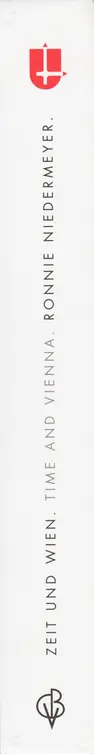 Ronnie Niedermeyer - Zeit und Wien / Time and Vienna