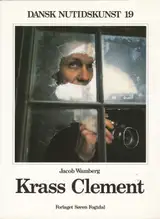 Cover of Jacob Wamberg - Dansk Nutidskunst nr. 19 – Krass Clement
