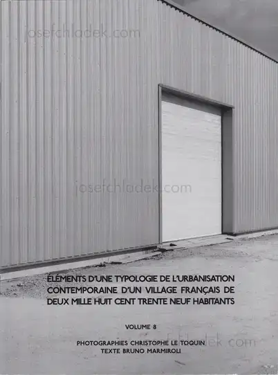Cover of Christophe Le Toquin - Éléments d'une typologie de l'urbanisation contemporaine d'un village français de deux mille huit cent trente neuf habitants - Vol #8