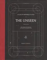 Edward Thompson - The Unseen - An Atlas of Infrared Plates