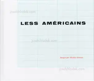 Mishka Henner - Less Américains   