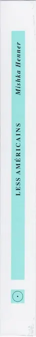 Book spine: Mishka Henner - Less Américains   