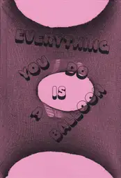 Paweł Jaszczuk - Everything you do is a Balloon