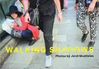 Jordi Mustieles - Walking Shadows