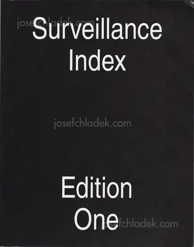 Mark Ghuneim (ed.) - Surveillance Index Edition One Mark Ghuneim (ed.) - Surveillance Index Edition One