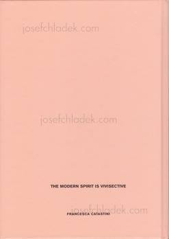  Francesca Catastini - The Modern Spirit is Vivisective (...