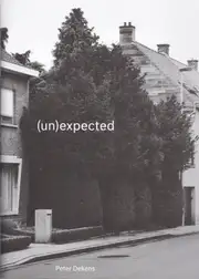 Peter Dekens - (Un)expected