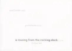 Michael Ast - a musing from the rocking dock