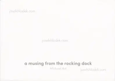 Michael Ast - a musing from the rocking dock