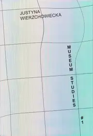 Justyna Wierzchowiecka - Museum Studies