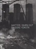 Daisuke Yokota - Matter / Burn Out