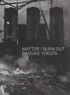 Daisuke Yokota - Matter / Burn Out
