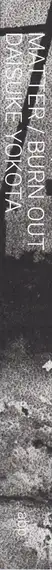 Book spine: Daisuke Yokota - Matter / Burn Out
