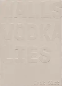 Erik Slot - Walls Vodka Lies
