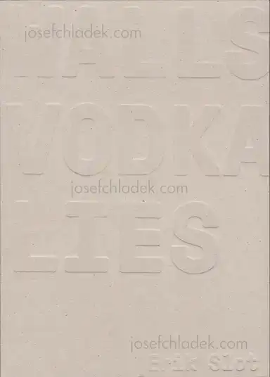Erik Slot - Walls Vodka Lies Erik Slot - Walls Vodka Lies