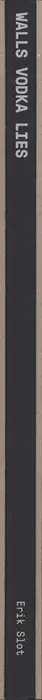 Book spine: Erik Slot - Walls Vodka Lies