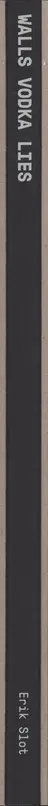 Book spine: Erik Slot - Walls Vodka Lies