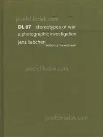 Jens Liebchen - DL 07 Stereotypes of War: A Photographic Investigation