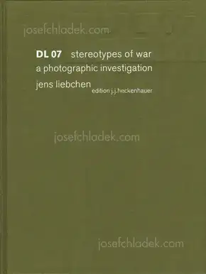 Cover of Jens Liebchen - DL 07 Stereotypes of War: A Photographic Investigation
