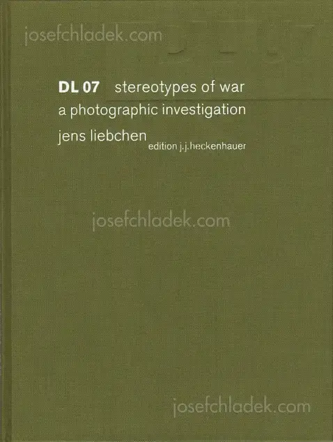 Cover of Jens Liebchen - DL 07 Stereotypes of War: A Photographic Investigation