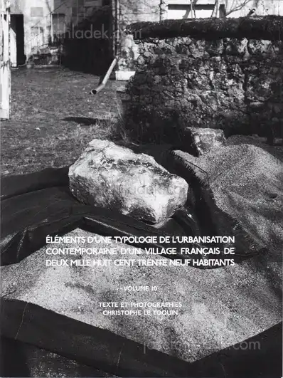 Cover of Christophe Le Toquin - Éléments d'une typologie de l'urbanisation contemporaine d'un village français de deux mille huit cent trente neuf habitants - Vol #10